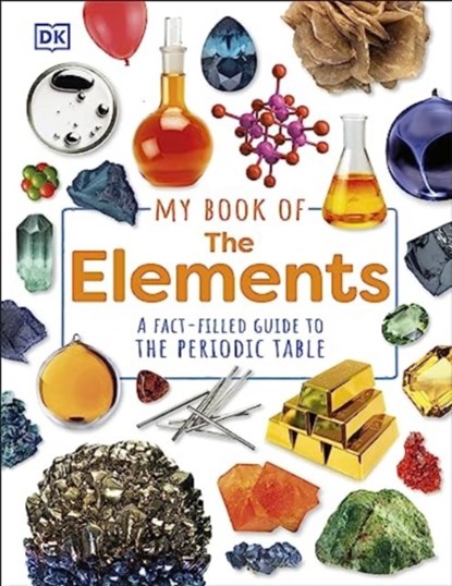 My Book of the Elements, Adrian Dingle - Gebonden - 9780241642917