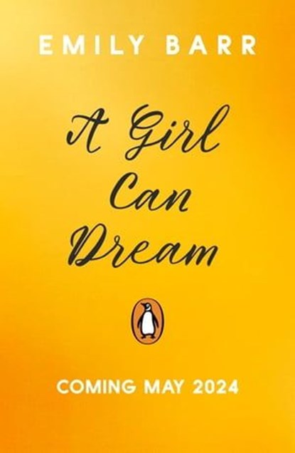 A Girl Can Dream, Emily Barr - Ebook - 9780241643433