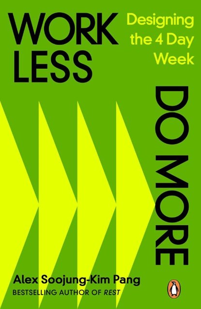 Work Less, Do More, Alex Soojung-Kim Pang - Paperback - 9780241645185