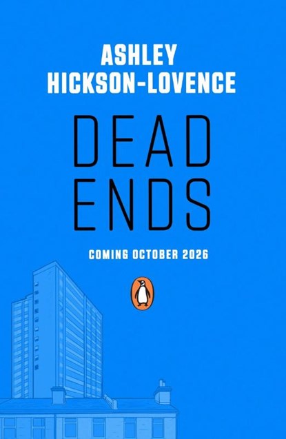 Dead Ends, Ashley Hickson-Lovence - Paperback - 9780241645468