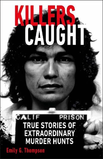Killers Caught, Emily G. Thompson - Paperback - 9780241645581