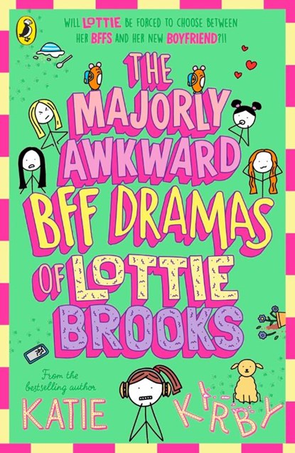 The Majorly Awkward BFF Dramas of Lottie Brooks, Katie Kirby - Paperback - 9780241647264