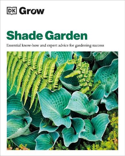Grow Shade Garden, Zia Allaway - Paperback - 9780241648773