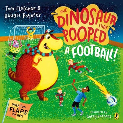 The Dinosaur that Pooped A Football, Tom Fletcher ; Dougie Poynter - Paperback - 9780241649299
