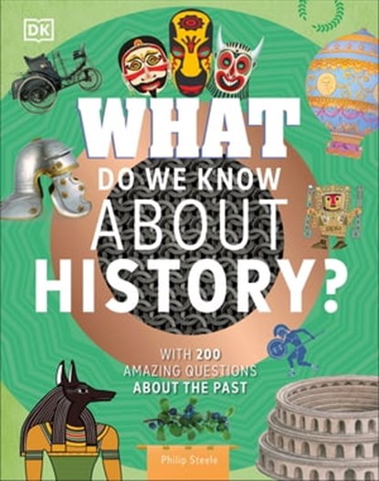 What Do We Know About History?, Philip Steele - Ebook - 9780241650486