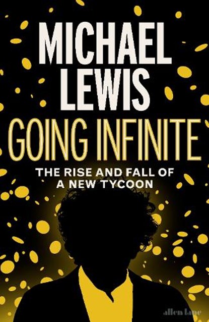 Going Infinite, Michael Lewis - Gebonden - 9780241651117