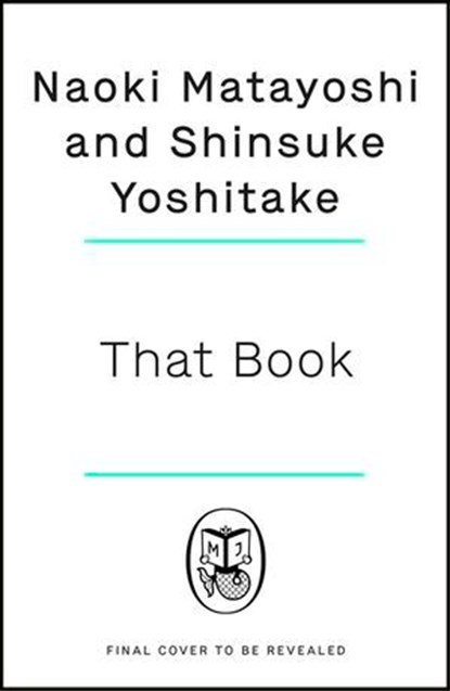 The Neverending Book, Naoki Matayoshi ; Shinsuke Yoshitake - Ebook - 9780241651513