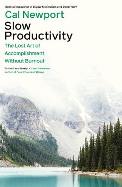 Slow Productivity, Cal Newport - Paperback - 9780241652916