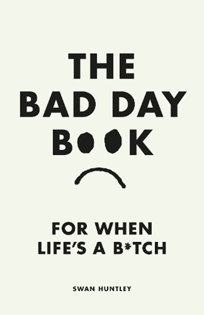 The Bad Day Book, Swan Huntley - Gebonden - 9780241653739