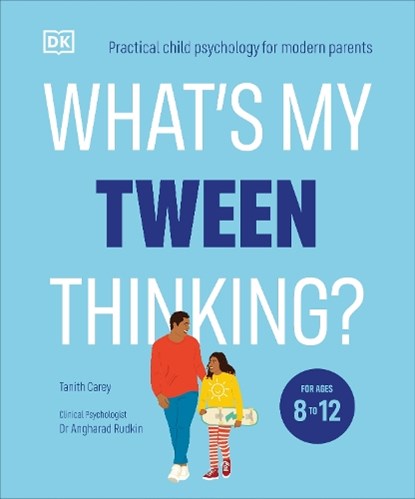 What's My Tween Thinking?, Tanith Carey - Paperback - 9780241654163