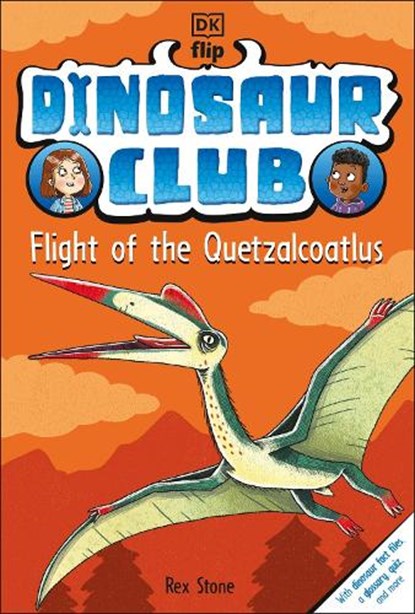 Dinosaur Club: Flight of the Quetzalcoatlus, Rex Stone - Paperback - 9780241654651