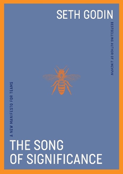 The Song of Significance, Seth Godin - Paperback - 9780241655542
