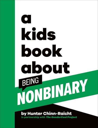 A Kids Book About Being Non-Binary, Hunter Chinn-Raicht - Gebonden - 9780241656273