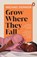 Grow Where They Fall, Michael Donkor - Paperback - 9780241656860