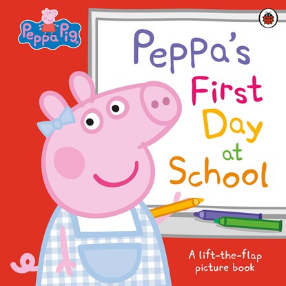 Peppa Pig: Peppa’s First Day at School, Peppa Pig - Paperback - 9780241659540