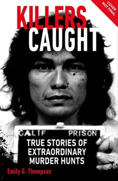 Killers Caught, Emily G. Thompson - Ebook - 9780241660225
