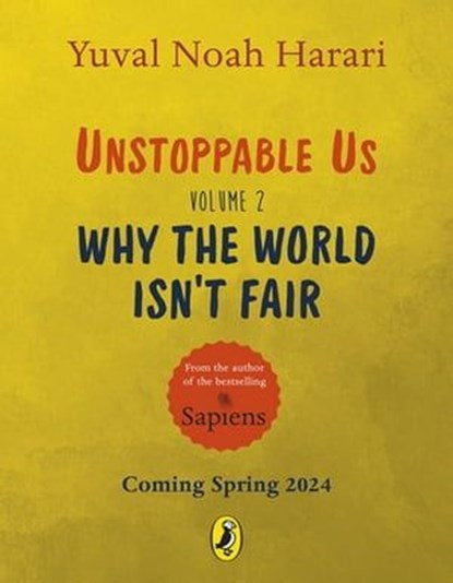 Unstoppable Us Volume 2, Yuval Noah Harari - Ebook - 9780241667811