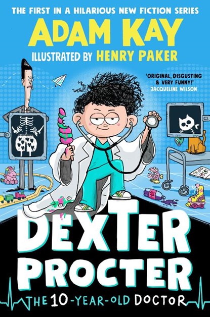 Dexter Procter the Ten-Year-Old Doctor, Adam Kay - Paperback - 9780241668603