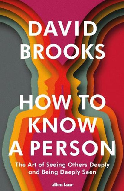 How To Know a Person, David Brooks - Gebonden - 9780241670293