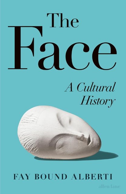 The Face, Fay Bound-Alberti - Gebonden - 9780241670712