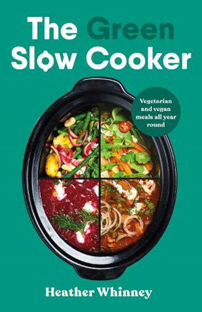 The Green Slow Cooker, Heather Whinney - Gebonden - 9780241672518