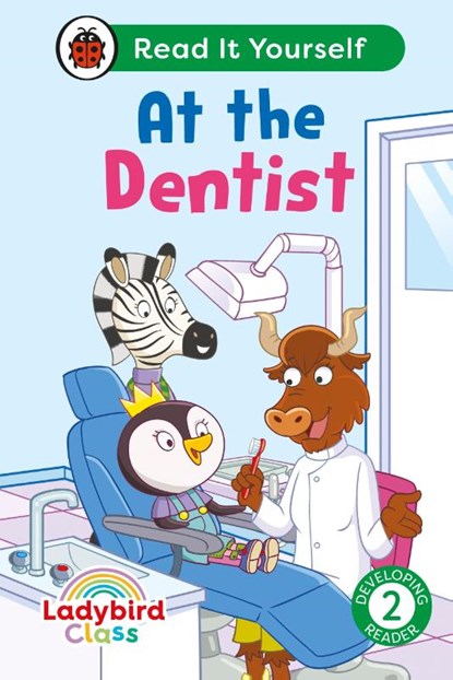 Ladybird Class - At the Dentist: Read It Yourself - Level 2 Developing Reader, Ladybird - Gebonden - 9780241674178