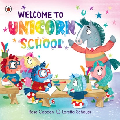 Welcome to Unicorn School, Rose Cobden - Gebonden - 9780241674437