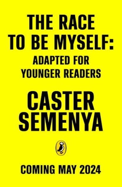 The Race To Be Myself: Adapted for Younger Readers, Caster Semenya - Ebook - 9780241674444