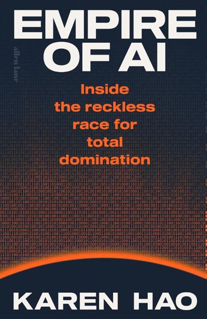 Empire of AI, Karen Hao - Gebonden - 9780241678923