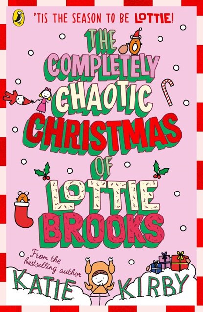 The Completely Chaotic Christmas of Lottie Brooks, Katie Kirby - Paperback - 9780241679166