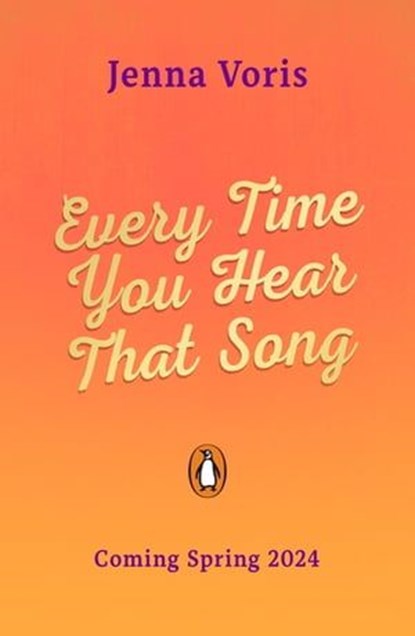 Every Time You Hear That Song, Jenna Voris - Ebook - 9780241681053