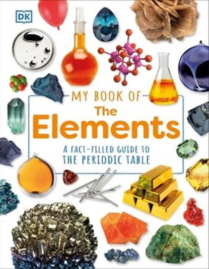 My Book of the Elements, Adrian Dingle - Ebook - 9780241685334