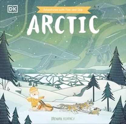 Adventures with Finn and Skip: Arctic, Brendan Kearney - Ebook - 9780241685419