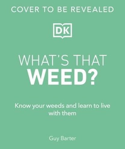 RHS What's That Weed?, Guy Barter - Ebook - 9780241685440