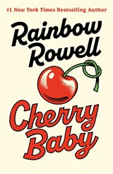 Cherry Baby - Rainbow Rowell - 9780241688427