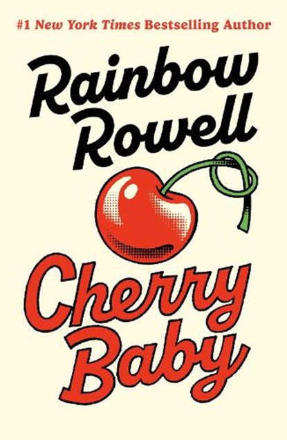 Cherry Baby, Rainbow Rowell - Paperback - 9780241688434