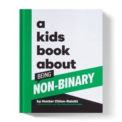 A Kids Book About Being Non-Binary, Hunter Chinn-Raicht - Ebook - 9780241690222