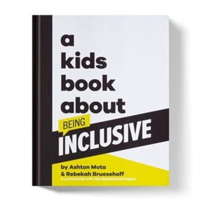 A Kids Book About Being Inclusive, Ashton Mota ; Rebekah Bruesehoff - Ebook - 9780241690253