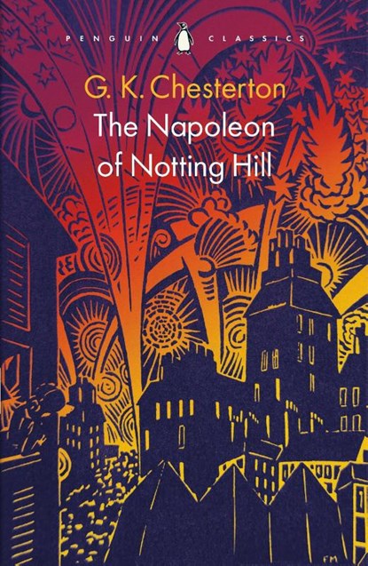 The Napoleon of Notting Hill, G K Chesterton - Paperback - 9780241698631