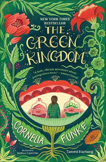 The Green Kingdom, Cornelia Funke ; Tammi Hartung - Paperback - 9780241699768