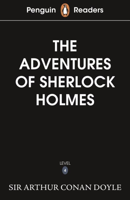 Penguin Readers Level 4: The Adventures of Sherlock Holmes (ELT Graded Reader), Arthur Conan Doyle - Paperback - 9780241700426