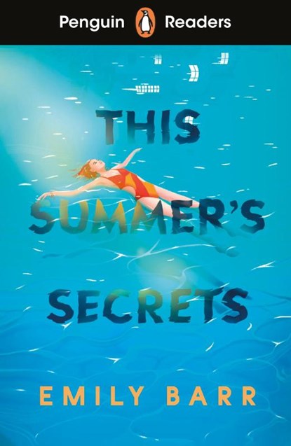 Penguin Readers Level 5: This Summer's Secrets (ELT Graded Reader), Emily Barr - Paperback - 9780241700600