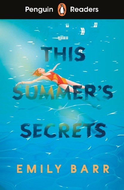 Penguin Readers Level 5: This Summer's Secrets (ELT Graded Reader), Emily Barr - Paperback - 9780241700600