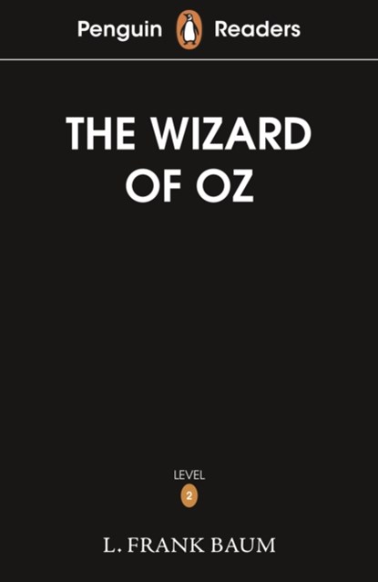 Penguin Readers Level 2: The Wizard of Oz (ELT Graded Reader), L. Frank Baum - Paperback - 9780241700679