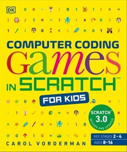 Computer Coding Games in Scratch for Kids, Carol Vorderman - Ebook - 9780241701430