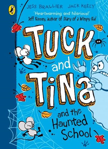 Tuck and Tina and the Haunted School, Jess Brallier ; Jack Keely - Paperback - 9780241704363