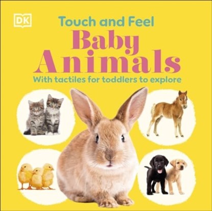 Touch and Feel Baby Animals, DK - Gebonden - 9780241704837