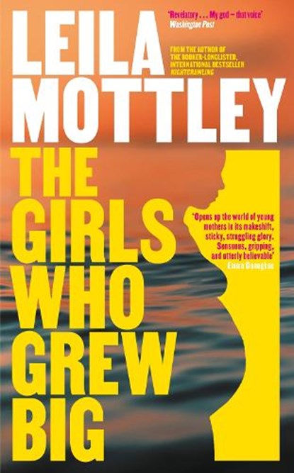 The Girls Who Grew Big, Leila Mottley - Paperback - 9780241705513