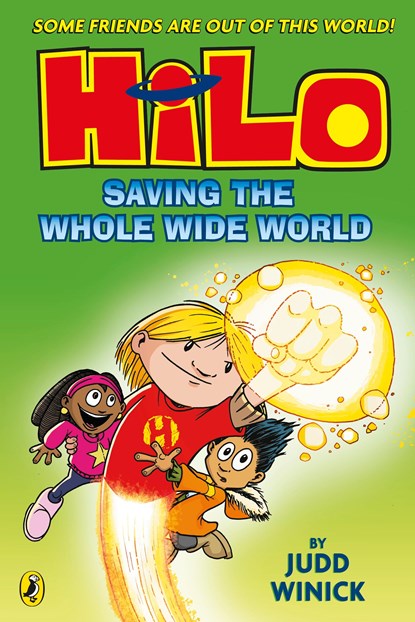 Hilo: Saving the Whole Wide World (Hilo Book 2), Judd Winick - Paperback - 9780241706466