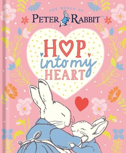 Peter Rabbit: Hop Into My Heart, Beatrix Potter - Gebonden - 9780241706701